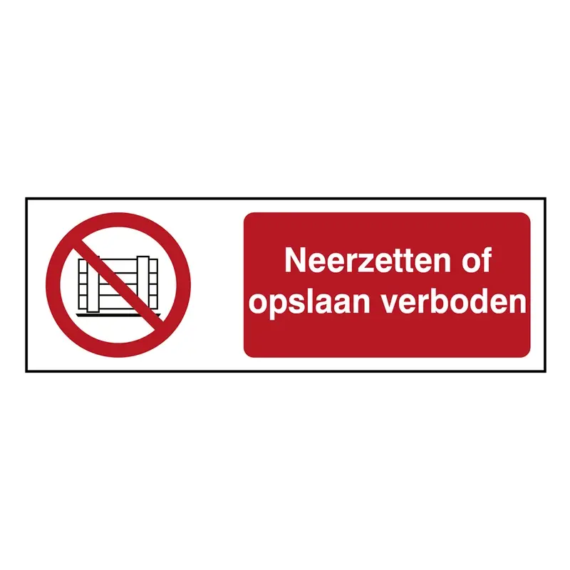 Sticker neerzetten of opslaan verboden P023 B-862 297x105 mm